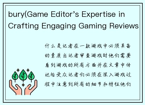 bury(Game Editor's Expertise in Crafting Engaging Gaming Reviews)